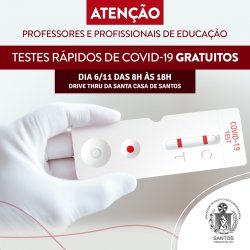 Santa Casa em conjunto com o Instituto de Saúde Santa Casa de Santos, oferece testes rápidos Covid-19 GRATUITOS para professores e profissionais da educação nesta sexta, dia 6/11